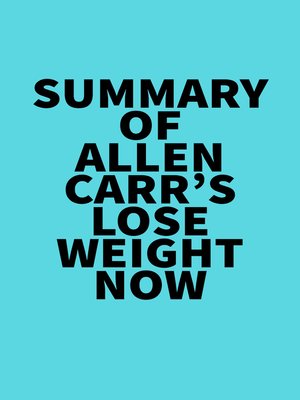 cover image of Summary of Allen Carr's Lose Weight Now